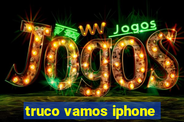 truco vamos iphone